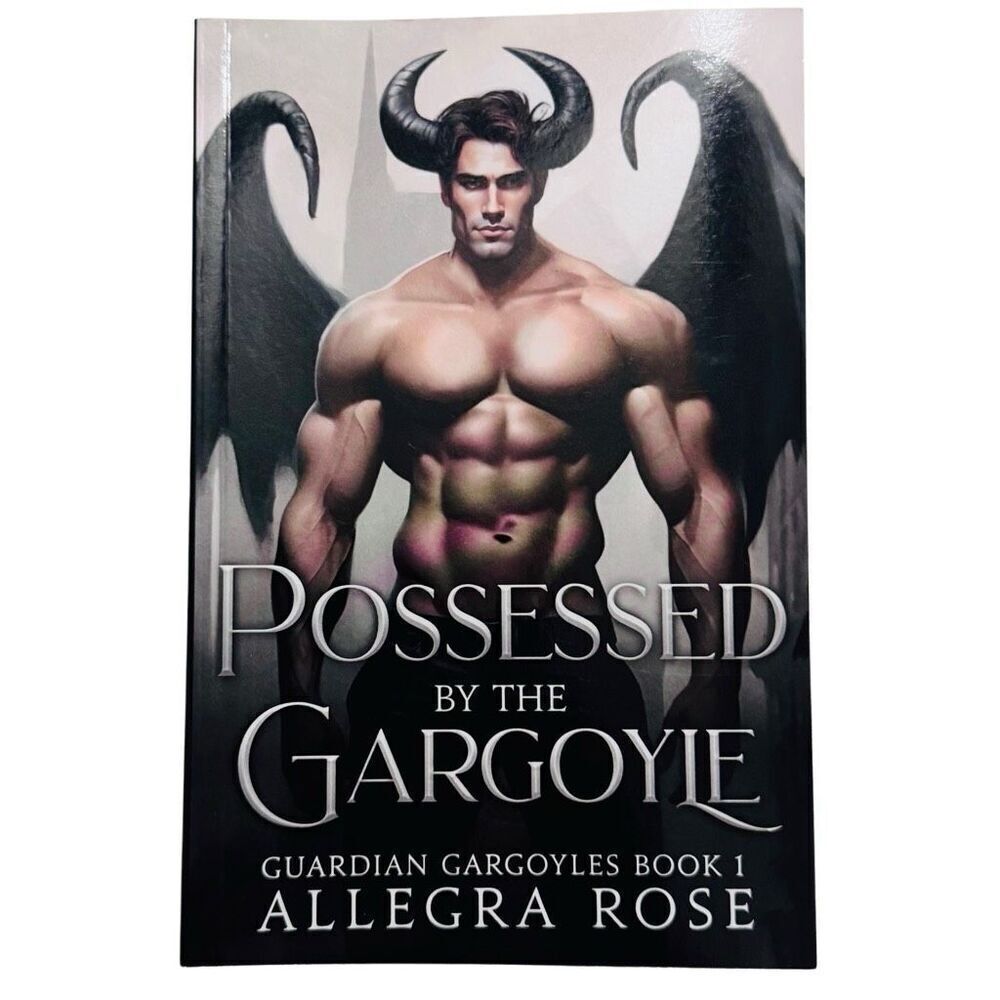 POSSESSED BY THE GARGOYLE GUARDIAN GARGOYLES By ALLEGRA ROSE (2023, Paperback)